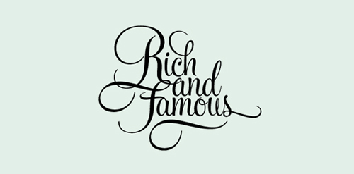 Rich and Famous